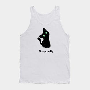 Black cat o really Tank Top